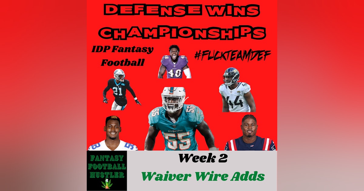 Week 2 IDP Waiver Wire Adds | Defense Wins Championships