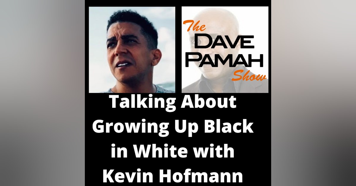 Talking About Growing Up Black in White with Kevin Hofmann
