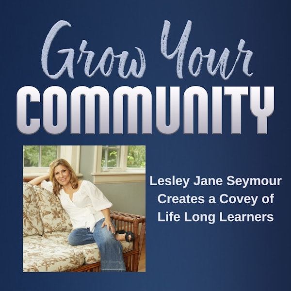 Lesley Jane Seymour Creates a Covey of Life Long Learners Image