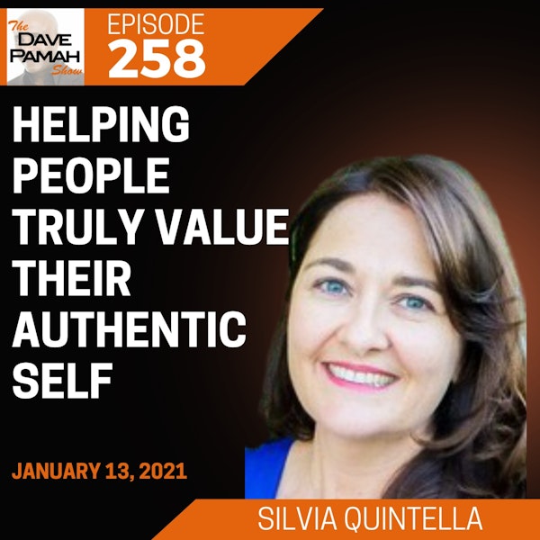 Helping people truly value their authentic self with Silvia Quintella