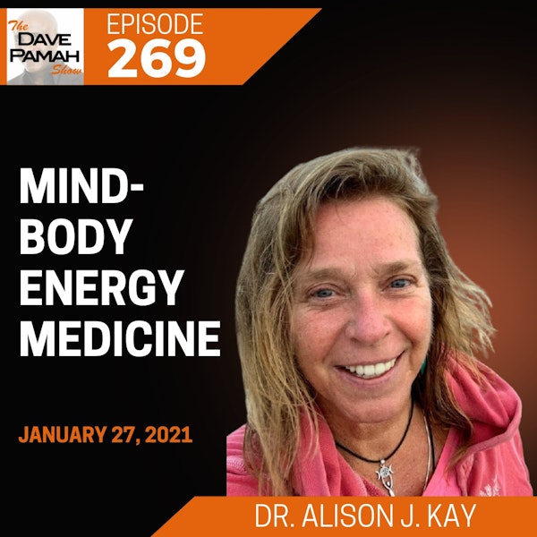Mind-Body Energy Medicine with Dr. Alison J. Kay