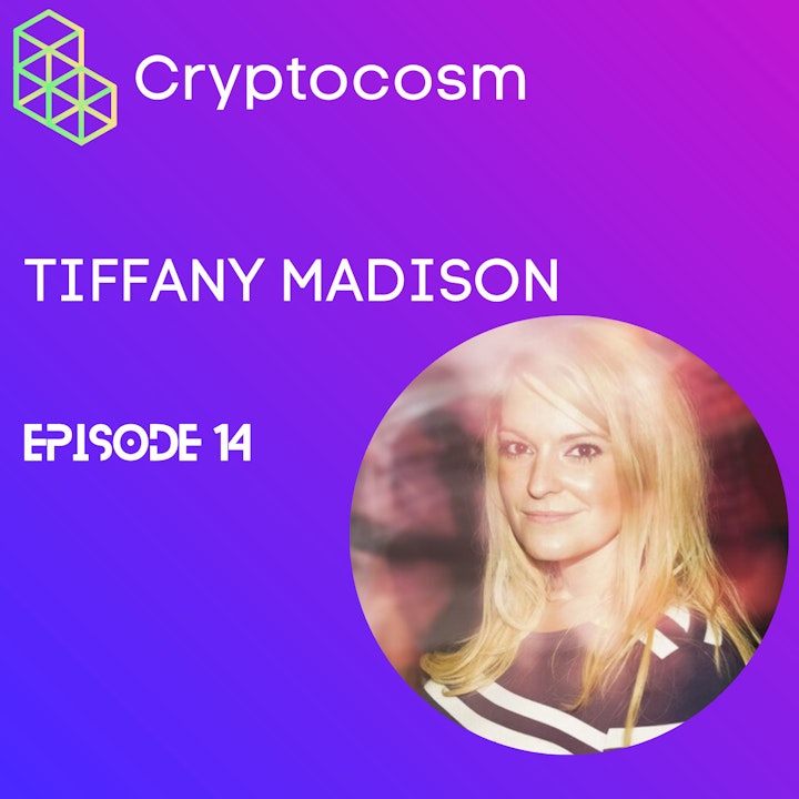 The Future of Crypto,Blockchain NFT's; Conscious Capitalism; Libertarianism etc with Tiffany Madison