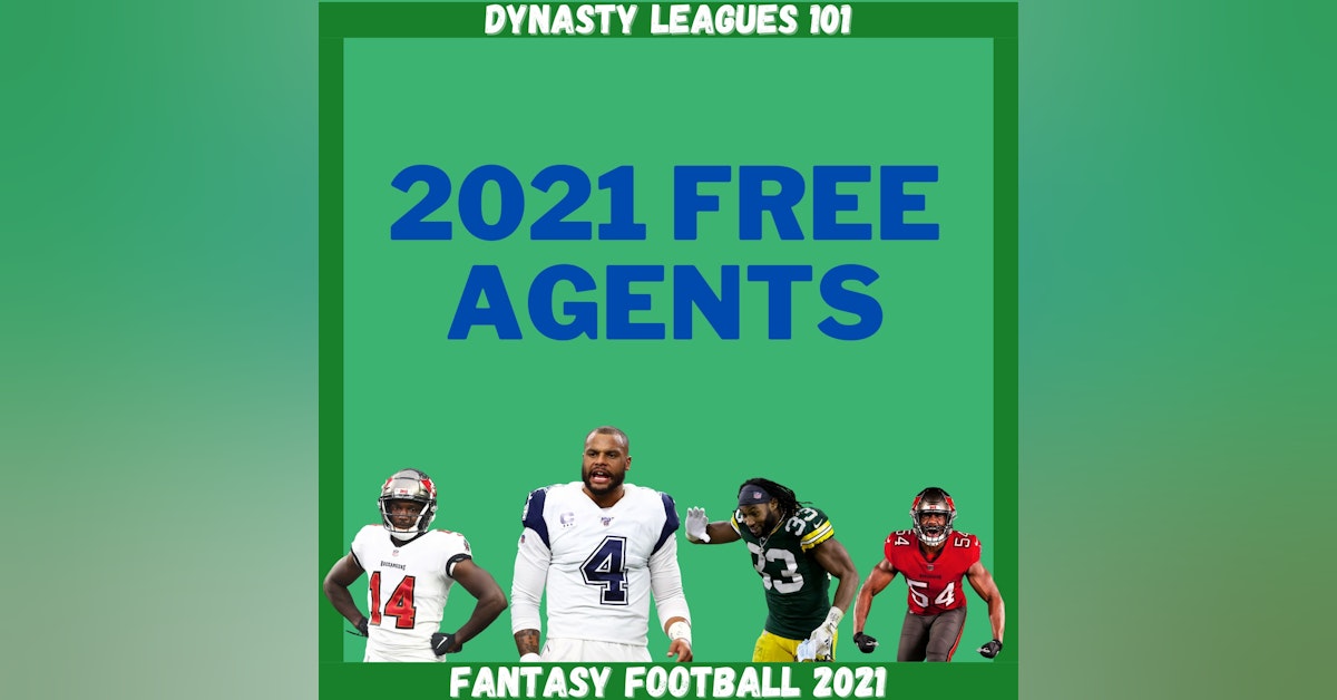 Fantasy Football 2021 | Upcoming Off Season NFL Free Agents