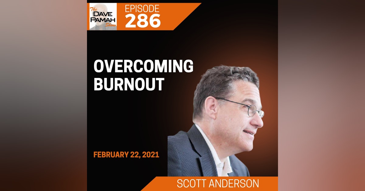 Overcoming Burnout with Scott Anderson