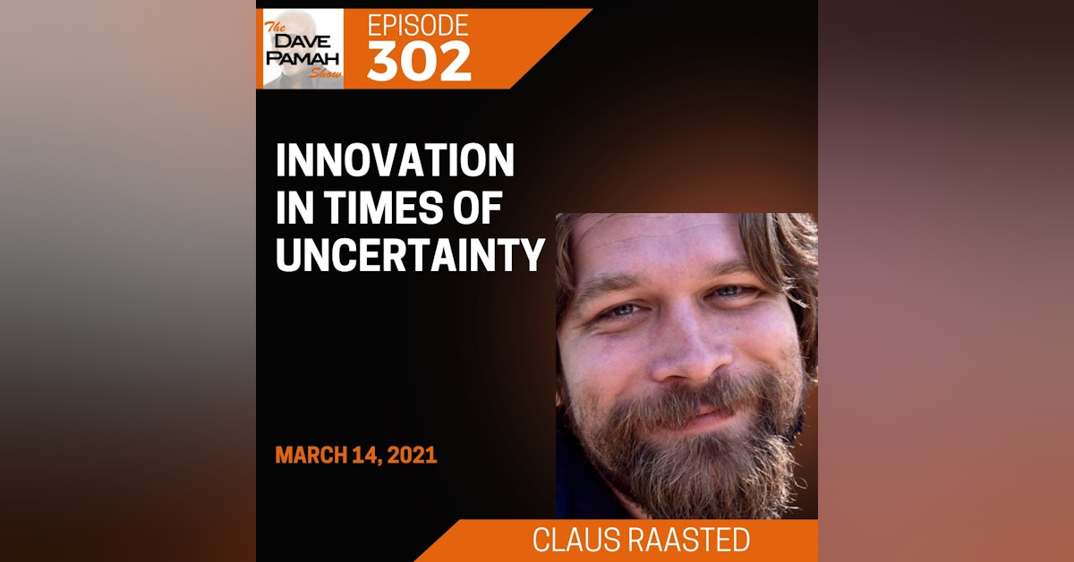 Innovation in times of uncertainty with Claus Raasted