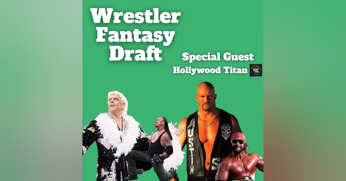 All Time Wrestler Fantasy Draft