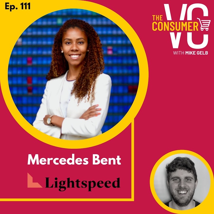 Mercedes Bent (Lightspeed) - The State of Series A, Future of EdTech, and Evolution of Investment Products