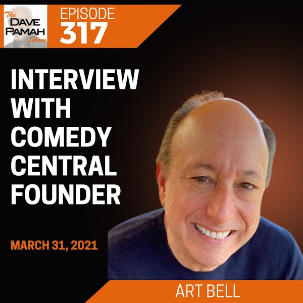 Interview with Comedy Central Founder - Art Bell