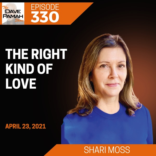 The Right Kind of Love with Shari Moss
