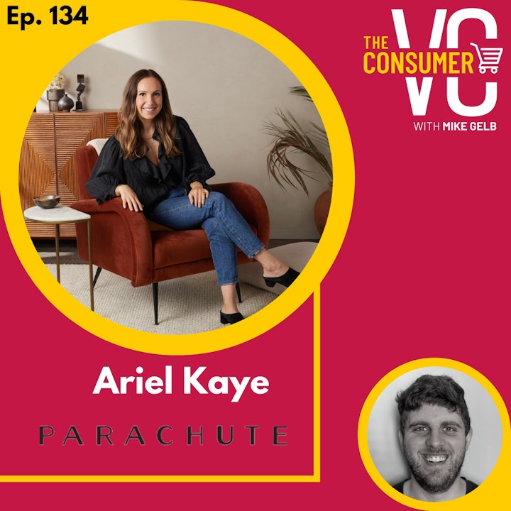 Ariel Kaye (Parachute) - Creating the leading brand in bedding and home decor
