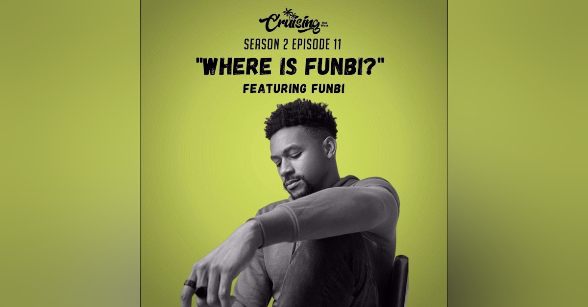 S2E11: "Where is Funbi?" ft. Funbi