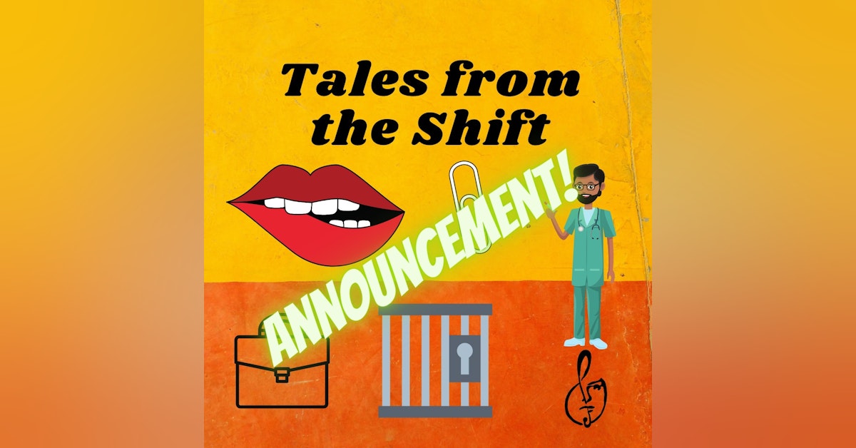 Tales from the Shift: Announcement