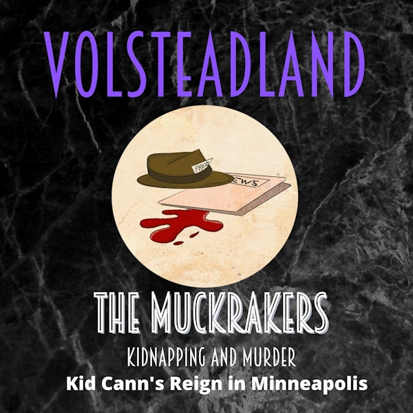Volsteadland: The Muckrakers Image