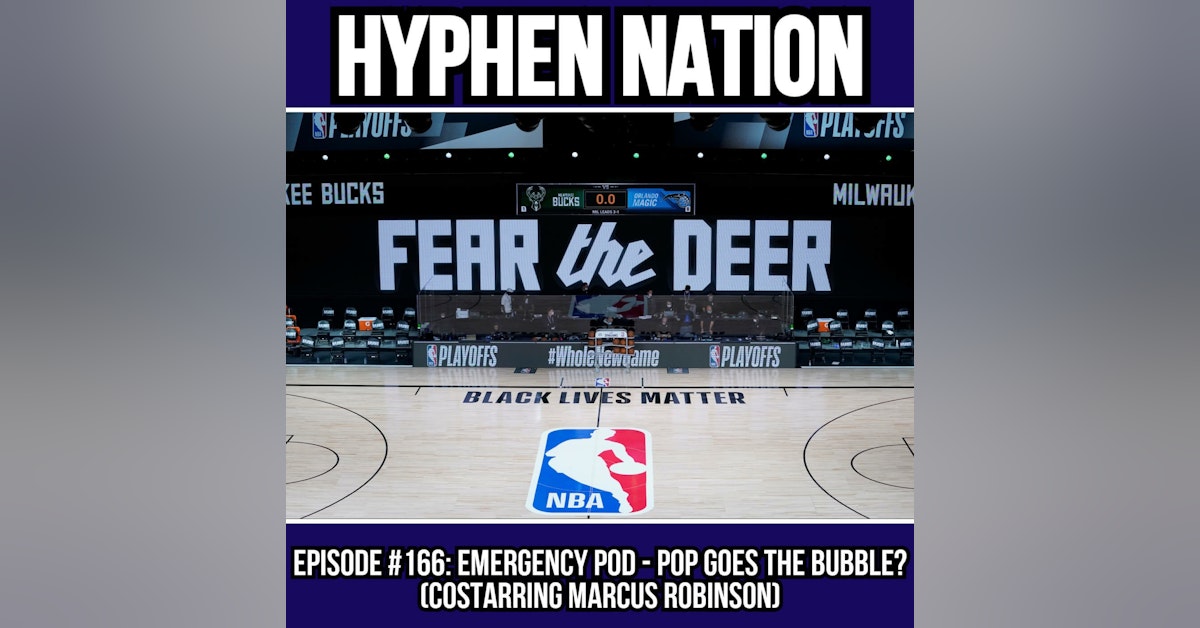 Episode #166: Emergency Pod - Pop Goes The Bubble? (Costarring Marcus Robinson)