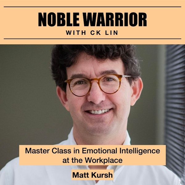 116 Matt Kursh: Interview With This Serial Entrepreneur Was a Master Class in Emotional Intelligence at the Workplace Image