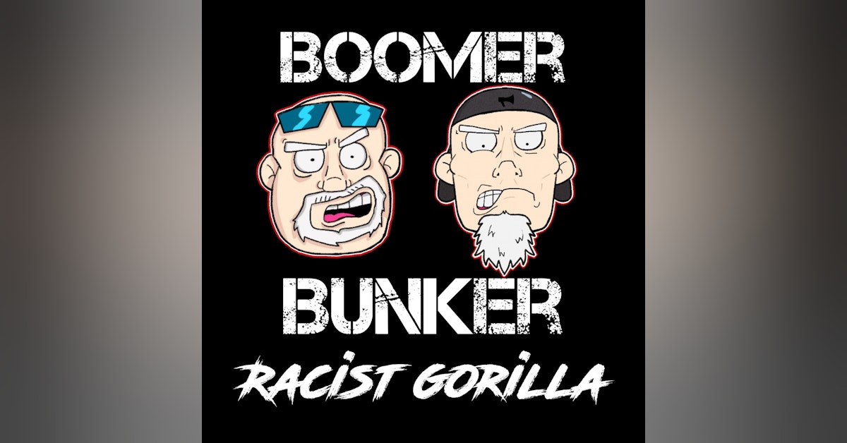 Racist Gorilla | Episode 024