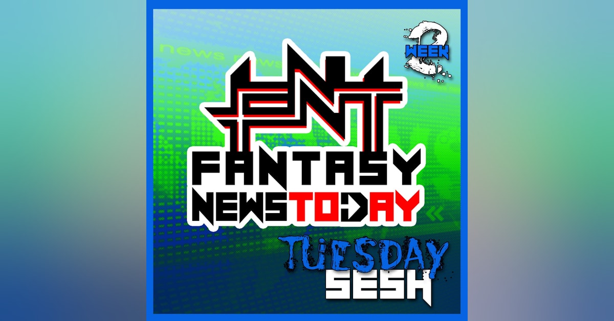 Fantasy News Today September 14th