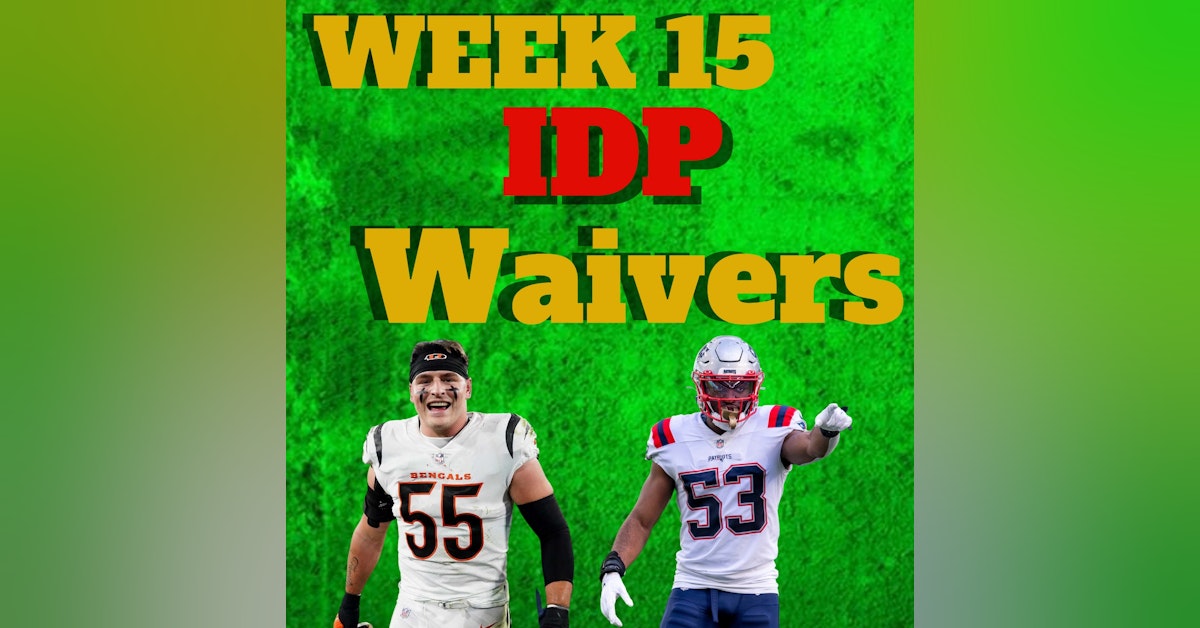 Week 15 IDP Waiver Wire Adds