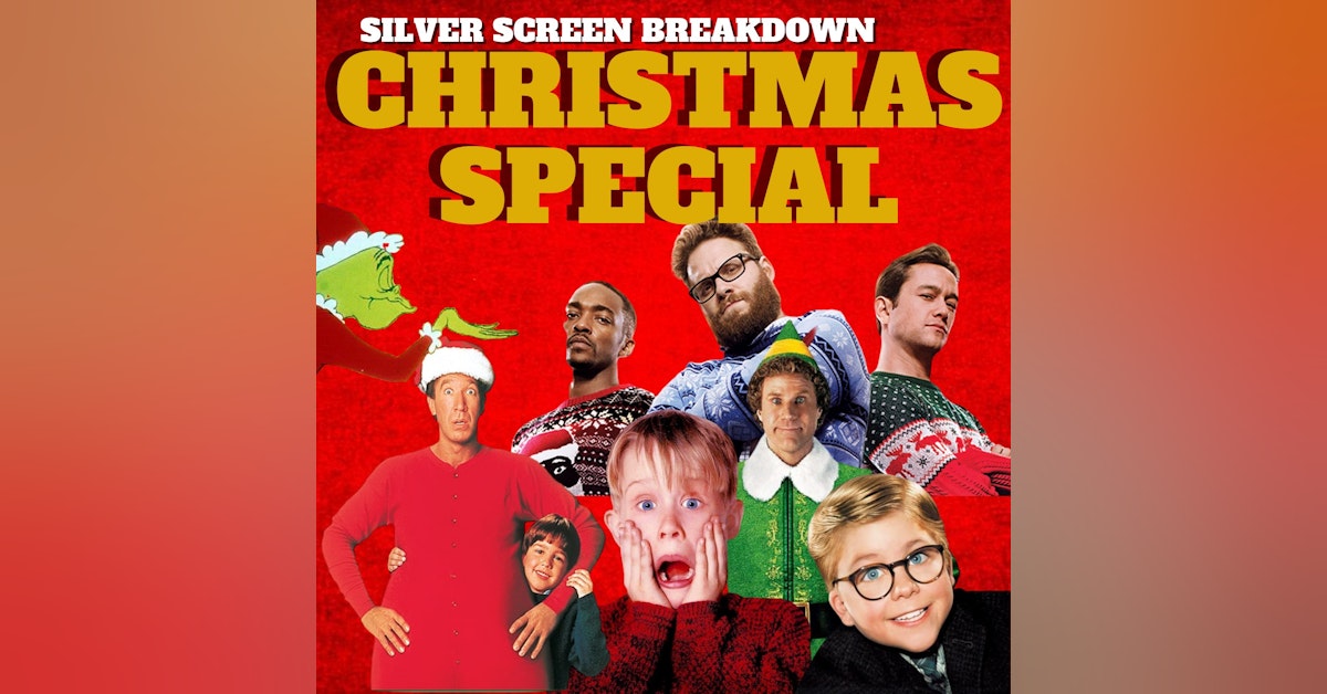 Silver Screen Breakdowns Christmas Special Part 2