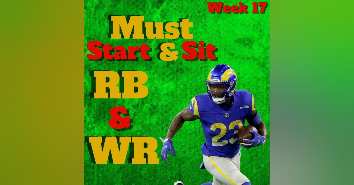Week 17 START SIT RB WR, EVERY GAME