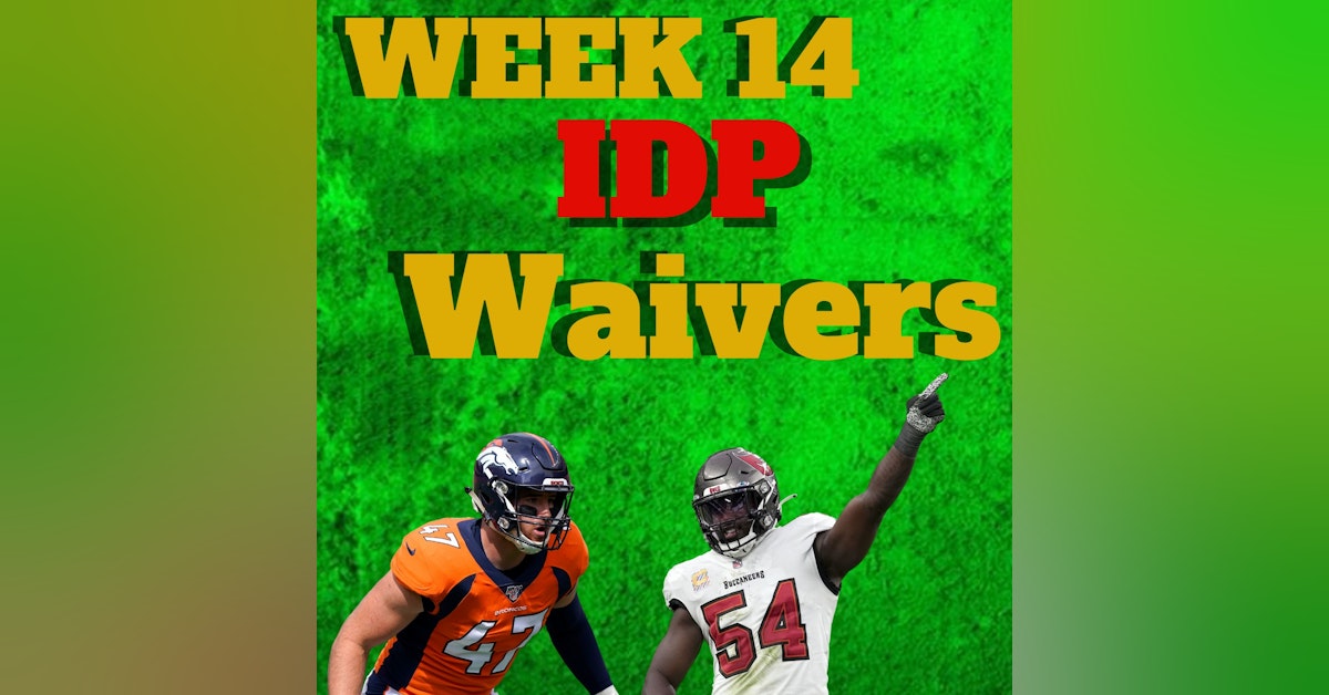 Week 14 IDP Waiver Wire Adds