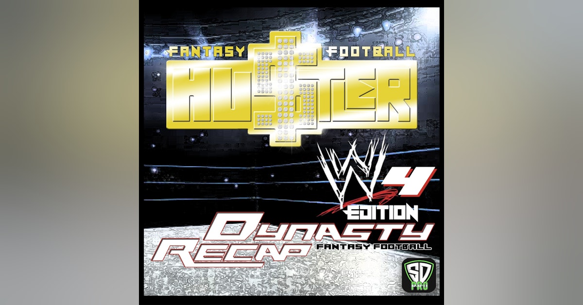 WWE 4 Dynasty Fantasy Football League Recap | Hustler League