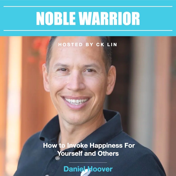 018 How to Invoke Happiness For Yourself and Others - Dr. Daniel Hoover Image