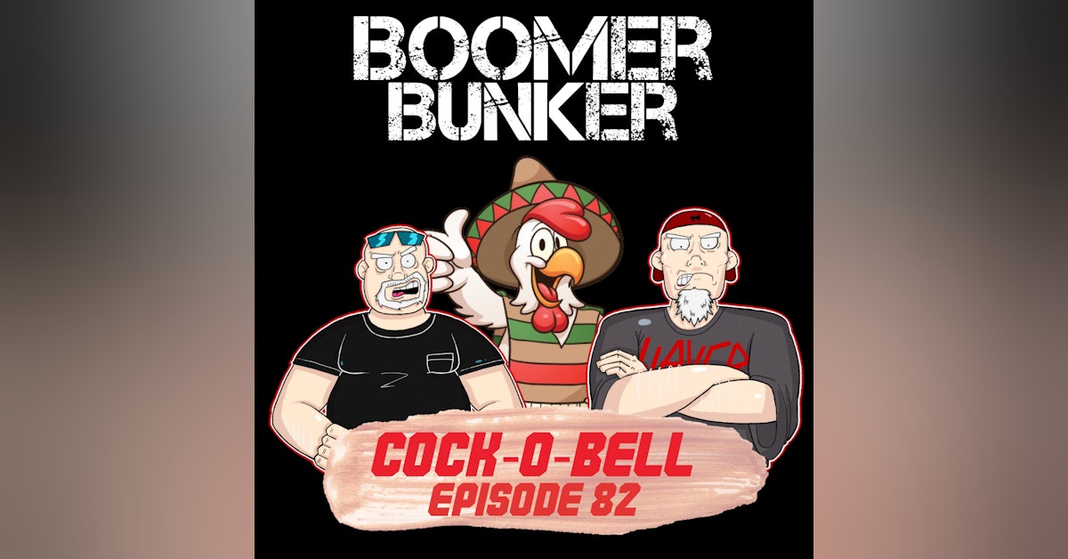 Cock-o-Bell | Episode 082