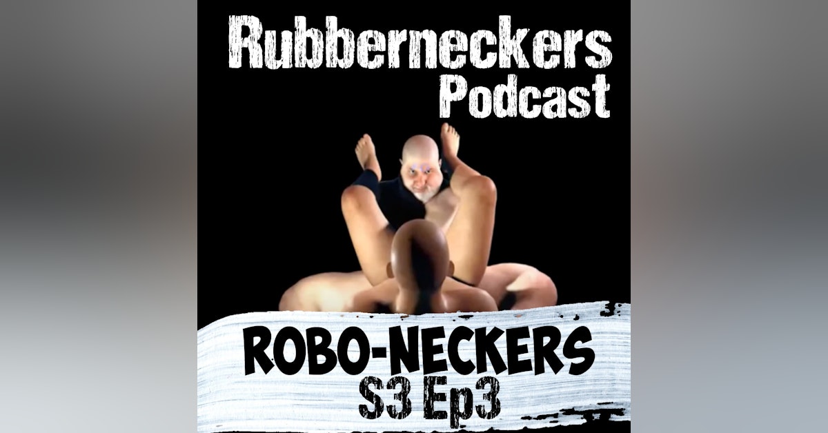 Robo-Neckers | S3 E3