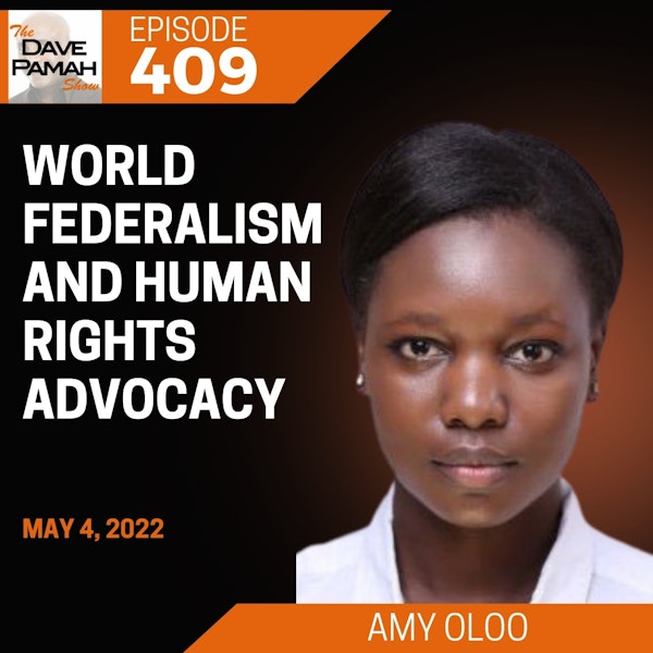 World Federalism and Human Rights Advocacy with Amy Oloo