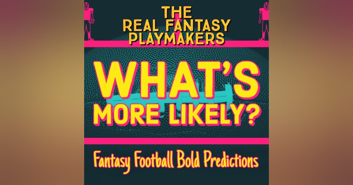 Fantasy Football What's More Likely?