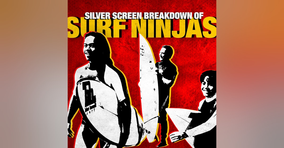 Surf Ninjas LIVE Film Breakdown | Silver Screen Breakdown