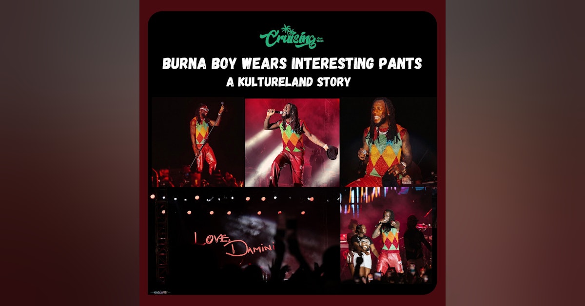 S3E9: Burna Boy Wears Interesting Pants