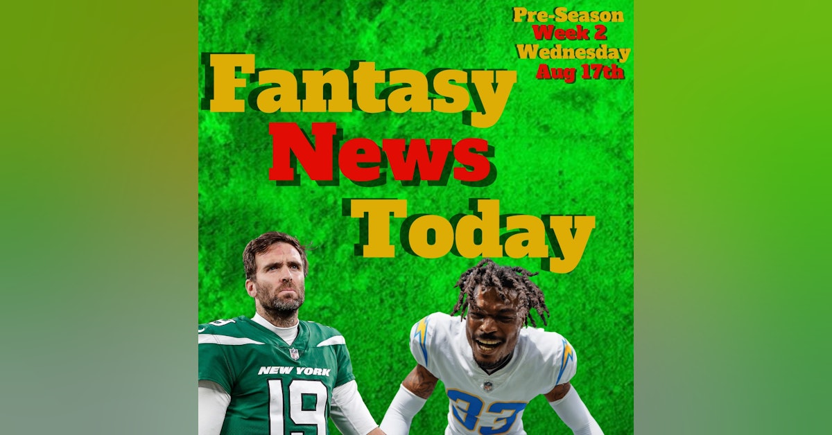 Fantasy Football News Today LIVE | Wednesday August 17th 2022