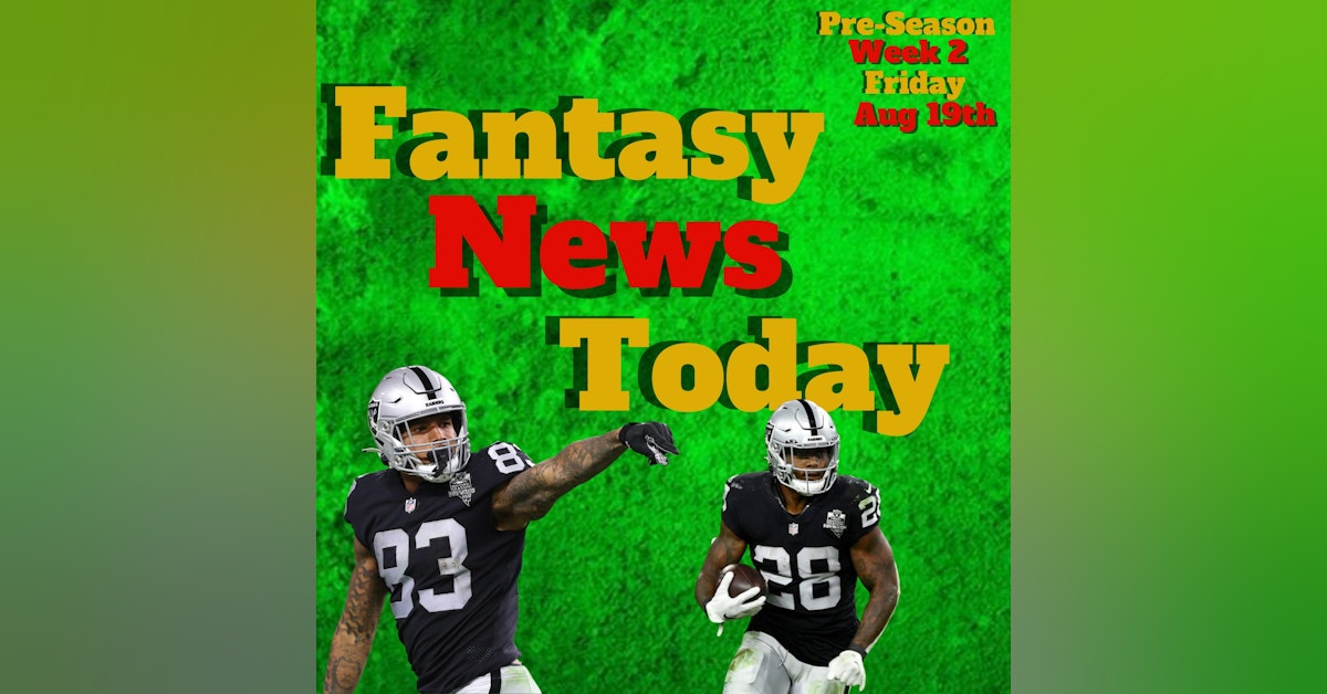 Fantasy Football News Today LIVE | Friday August 19th 2022