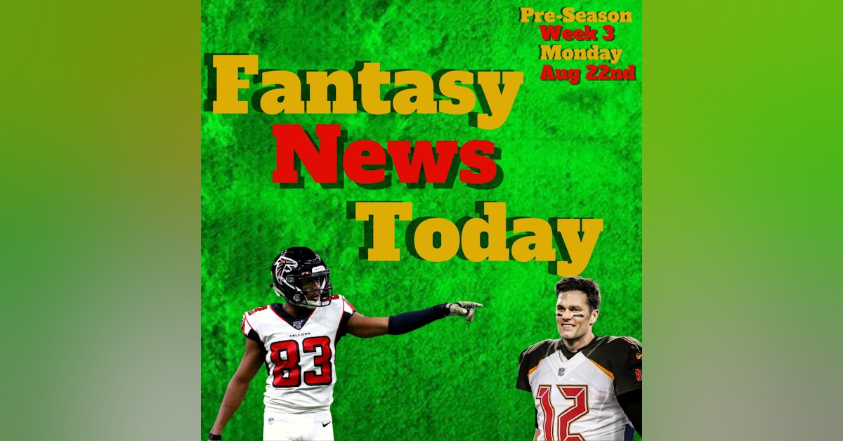 Fantasy Football News Today LIVE | Monday August 22nd 2022