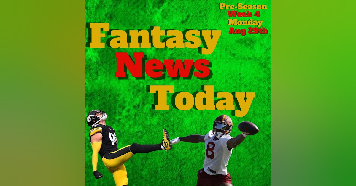 Fantasy Football News Today LIVE | Monday August 29th 2022