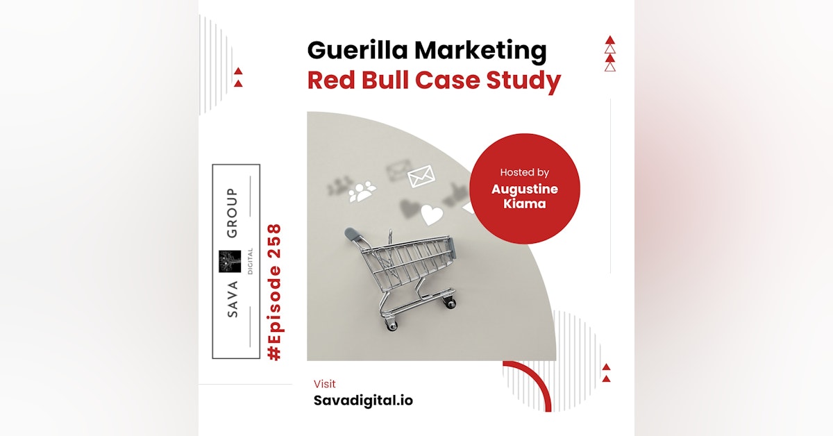 EP 258 : Why Red Bull is a Marketing Genius | Guerilla Marketing