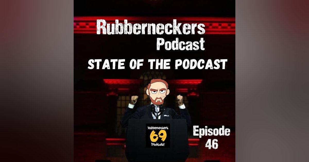 State of the Podcast | Episode 46