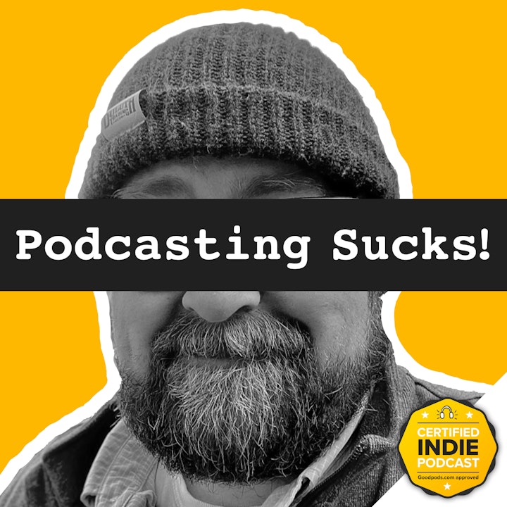 Podcasting Sucks!
