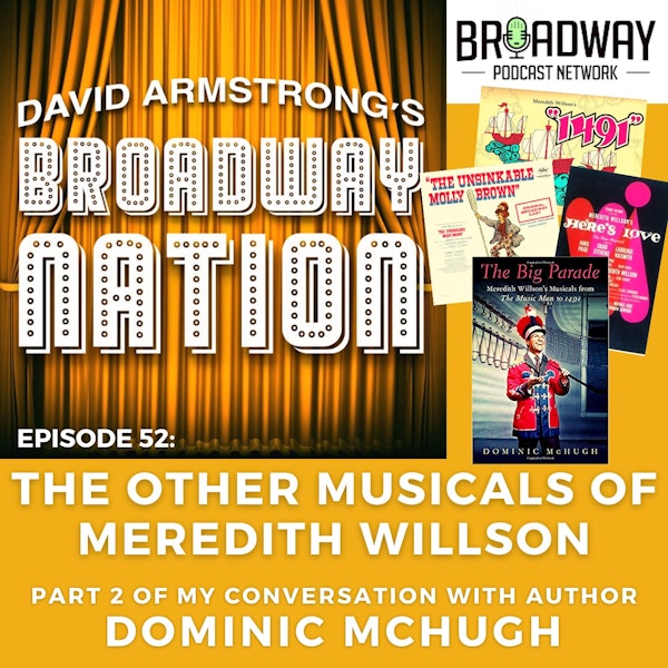 Episode 52: The Other Musicals Of Meredith Willson Image
