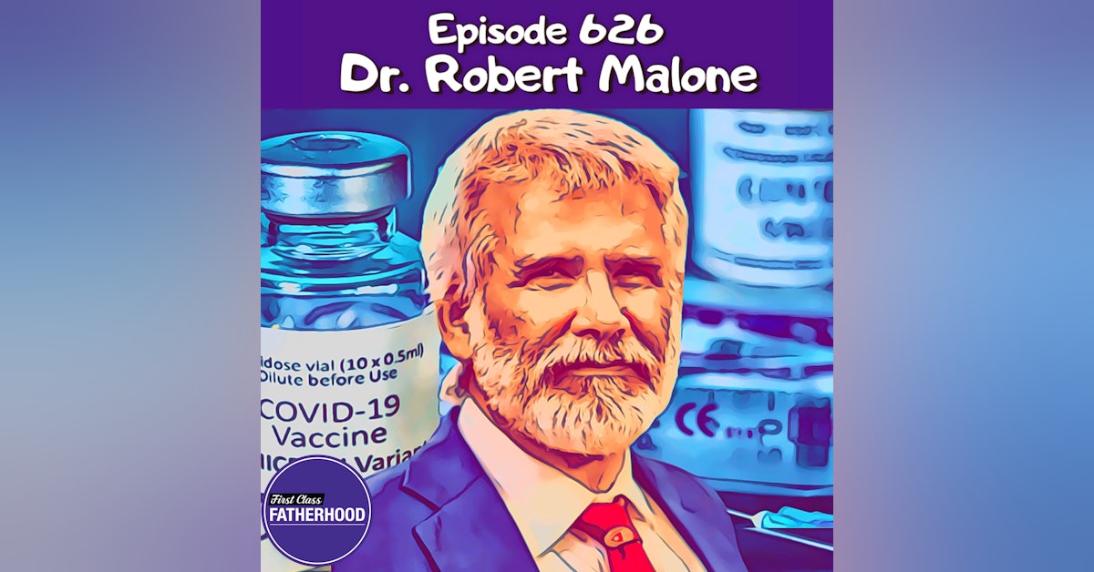 #626 Dr. Robert Malone
