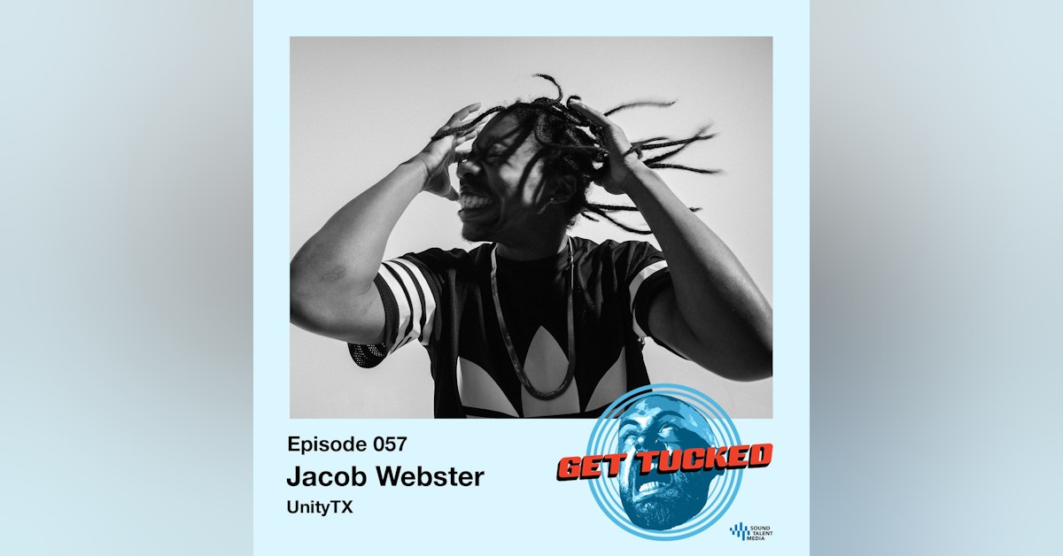 Ep. 57 feat. Jay Webster of UnityTX