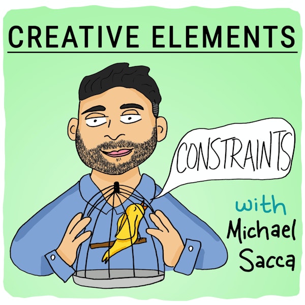 #12: Michael Sacca [Constraints]