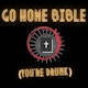 Go Home Bible, You're Drunk Album Art