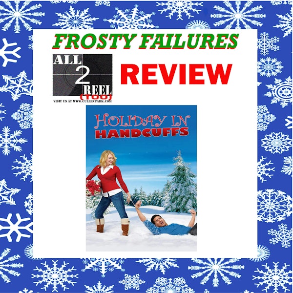 Holiday in Handcuffs (2006) - FROSTY FAILURES REVIEW Image