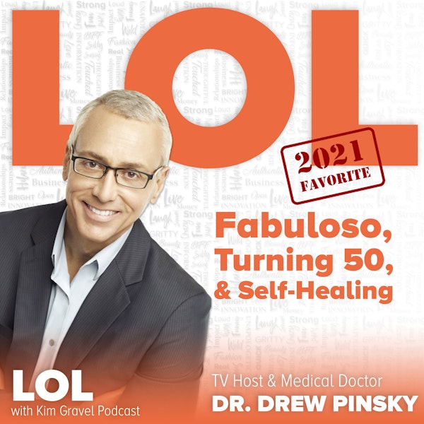 2021 Favorite: Fabuloso, Turning 50 and Self-Healing with Dr. Drew Image