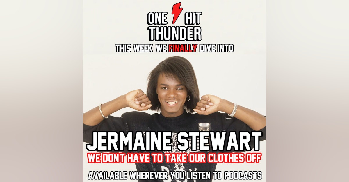 "We Don't Have to Take Our Clothes Off" by Jermaine Stewart