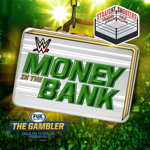 BONUS: WWE Money in the Bank Preview on Fox Sports The Gambler Image