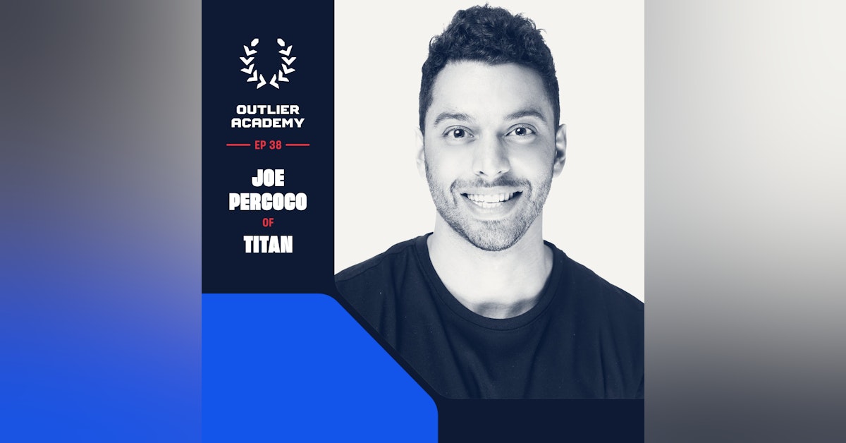 Replay – #40 Titan: On Democratizing Access to Elite Investment Strategies and The Future of Public Markets | Joe Percoco, Co-Founder & Co-CEO